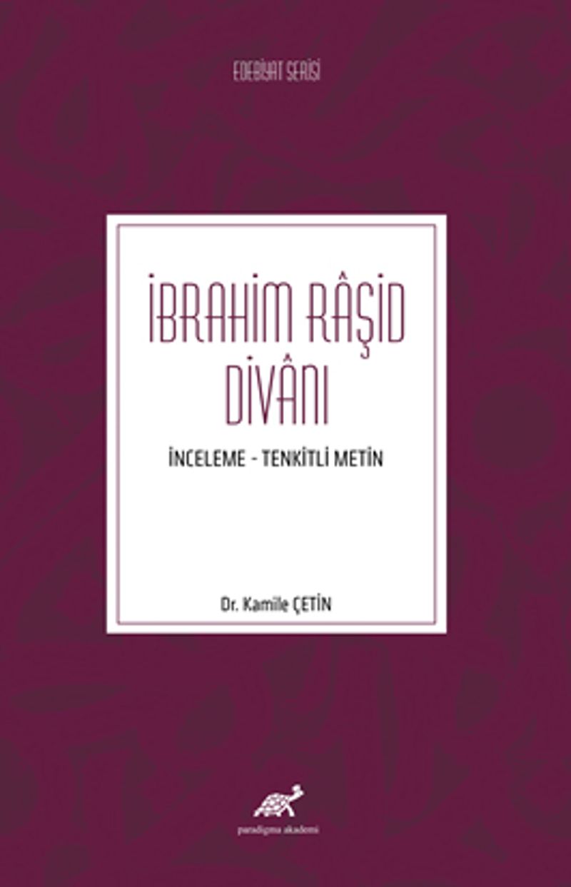 İbrahim Raşid Divanı (İnceleme-Tenkitli Metin) kitap kapağı
