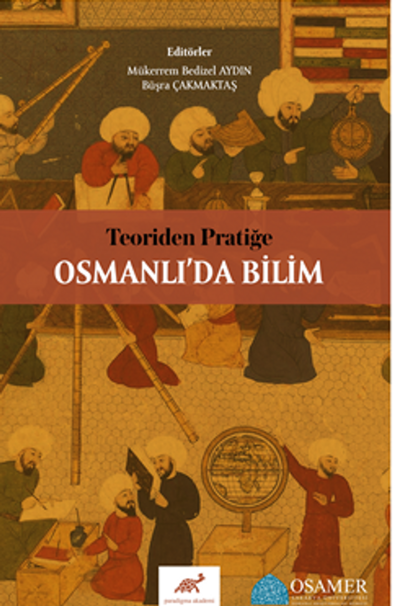 Teoriden Pratiğe Osmanlı'da Bilim kitap kapağı