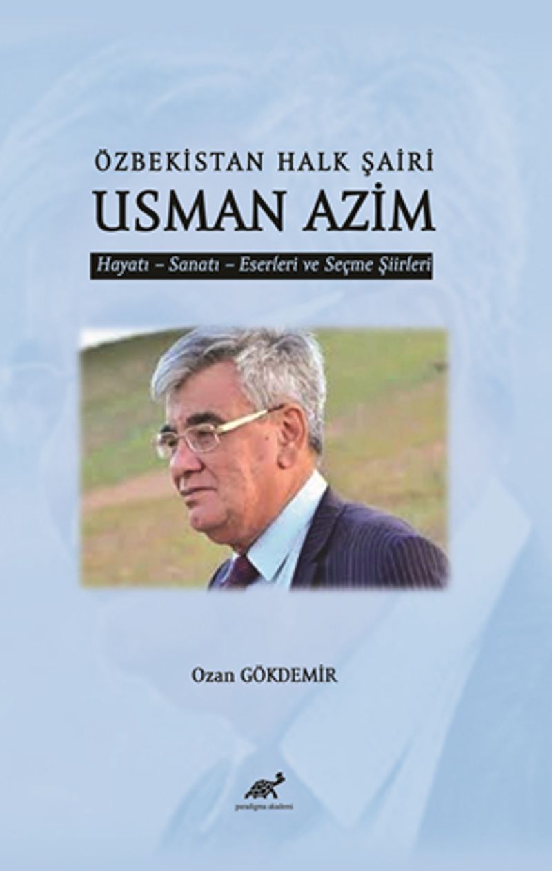 Özbekistan Halk Şairi Usman Azim Hayatı-Sanatı-Eserleri ve Seçme Şiirleri kitap kapağı