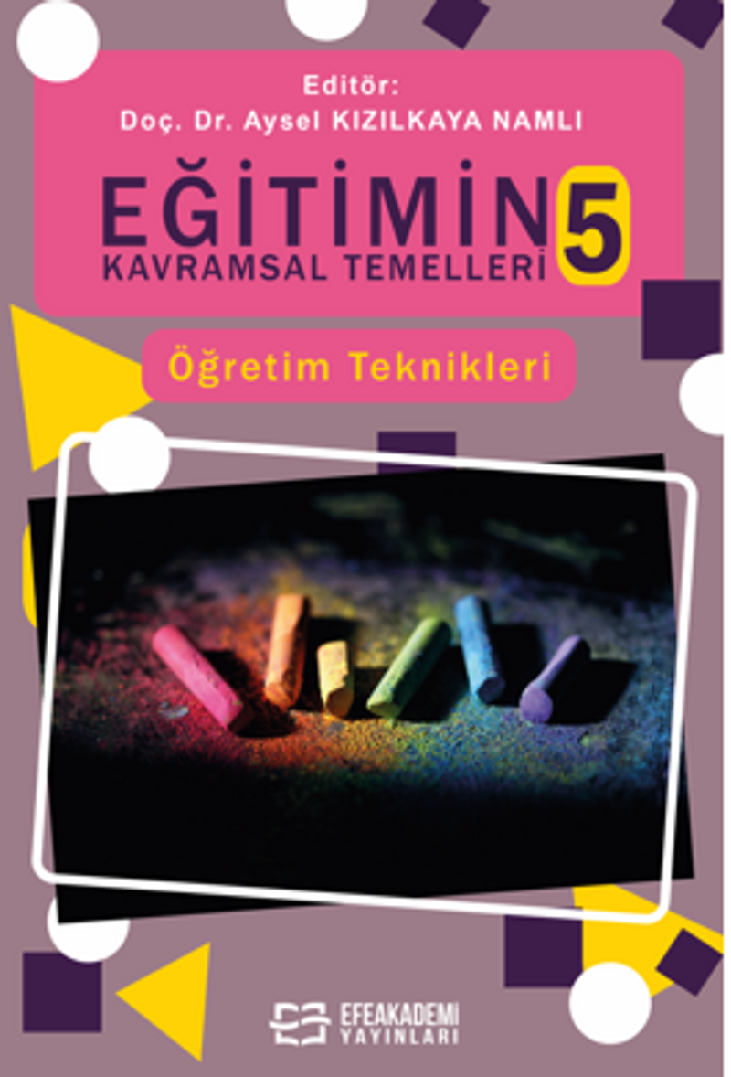 Eğitimin Kavramsal Temelleri 5: Öğretim Teknikleri kitap kapağı