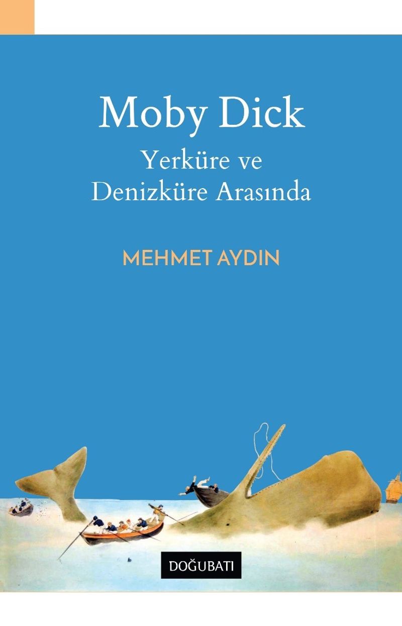 Moby Dick - Yerküre ve Denizküre Arasında kitap kapağı