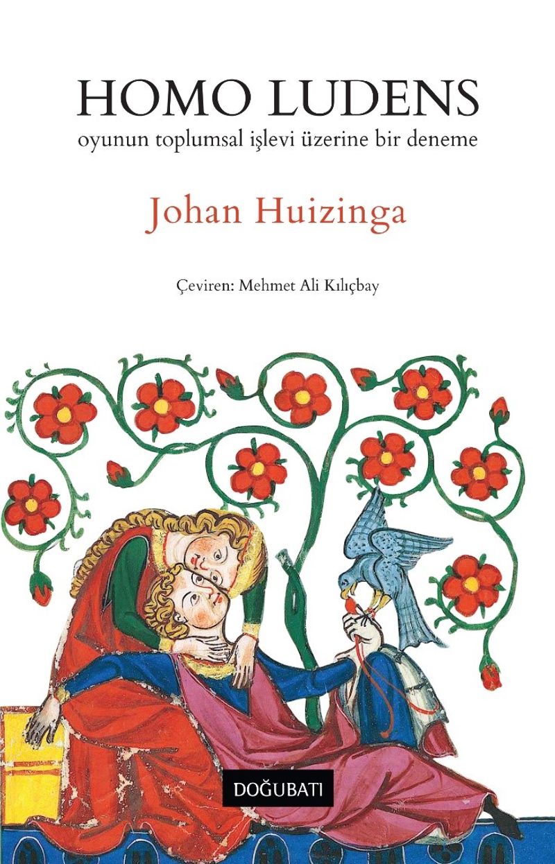 Homo Ludens Oyunun Toplumsal İşlevi Üzerine Bir Deneme kitap kapağı