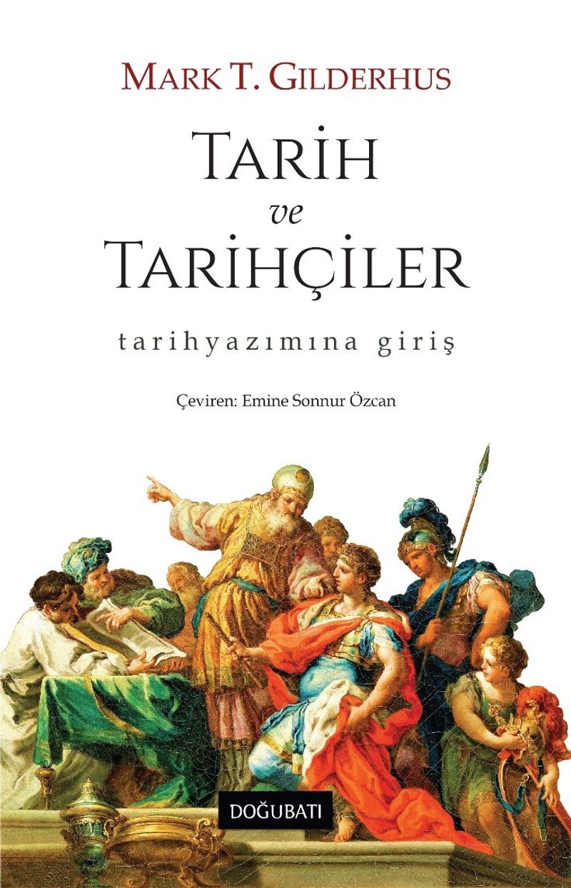 Tarih ve Tarihçiler Tarihyazımına Giriş kitap kapağı