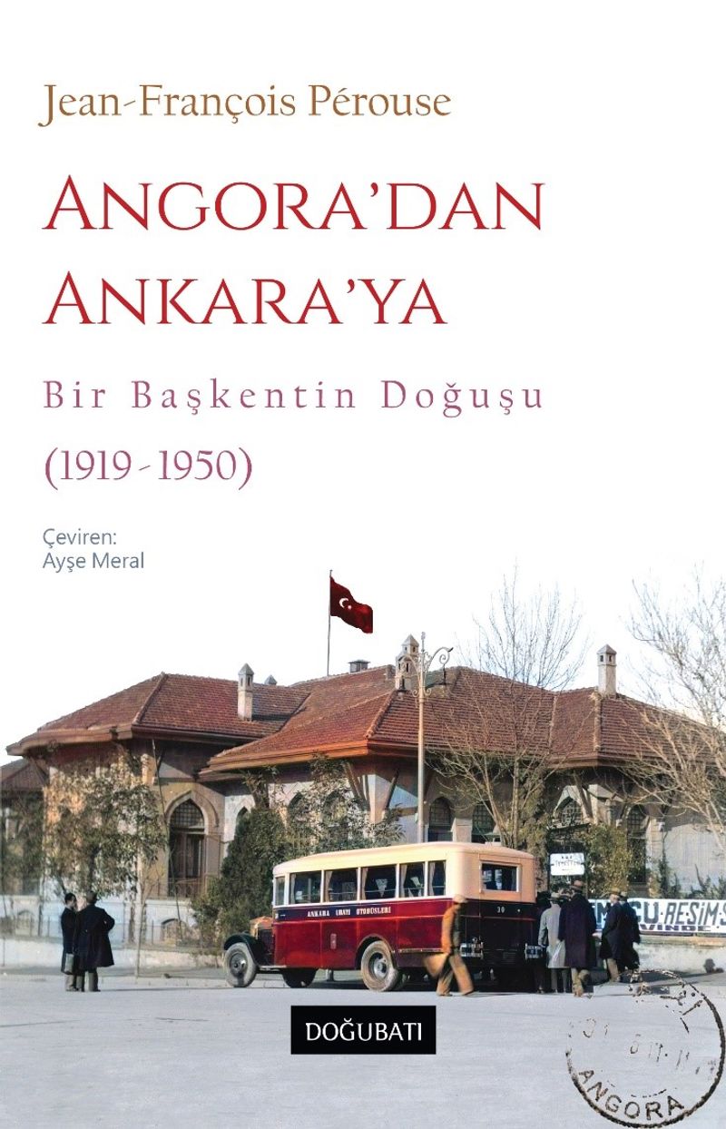 Angora'dan Ankara'ya Bir Başkentin Doğuşu (1919-1950) kitap kapağı