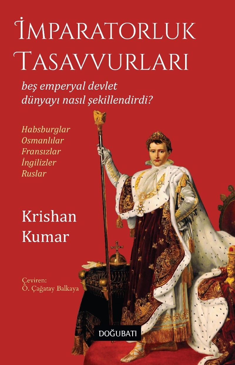 İmparatorluk Tasavvurları Beş Emperyal Devlet Dünyayı Nasıl Şekillendirdi? kitap kapağı