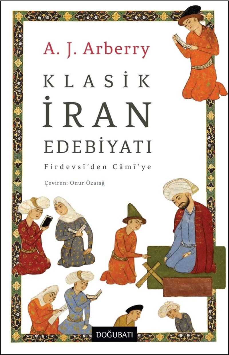 Klasik İran Edebiyatı Firdevsî'den Camî'ye kitap kapağı