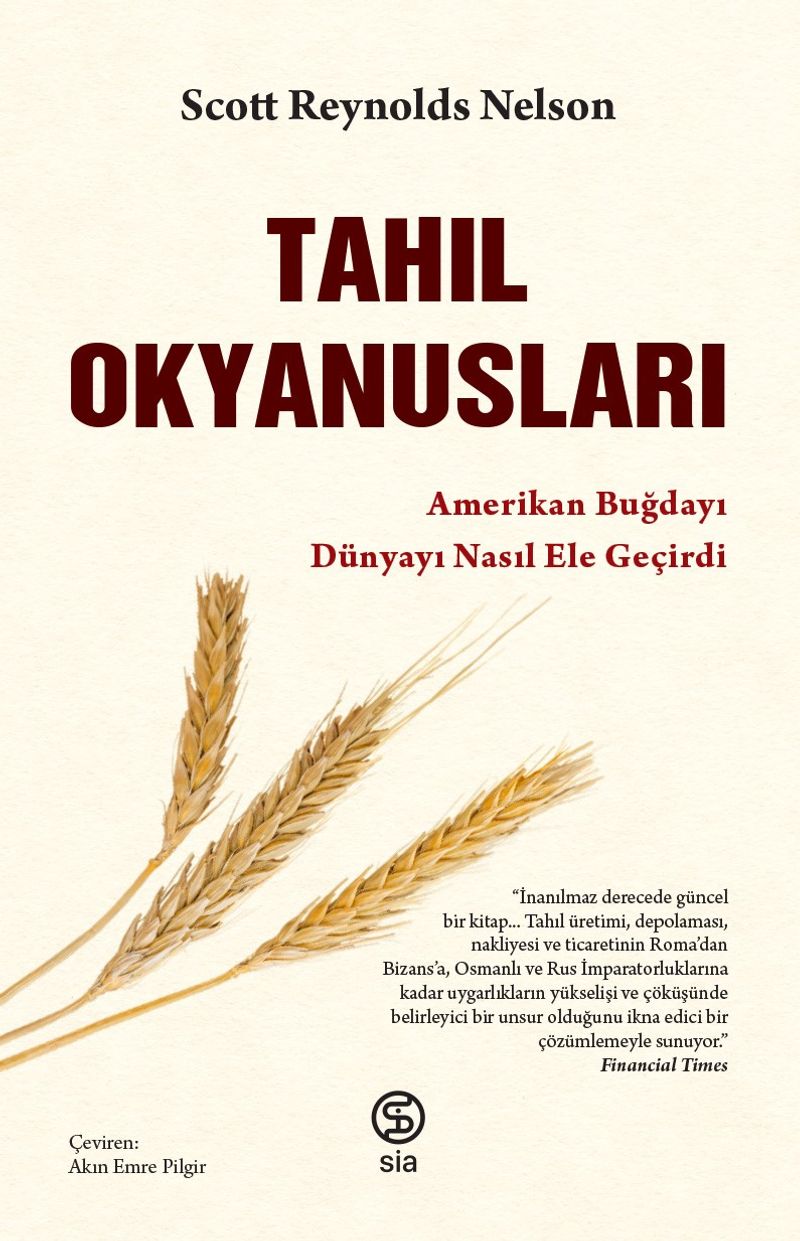 Tahıl Okyanusları Amerikan Buğdayı Dünyayı Nasıl Ele Geçirdi kitap kapağı
