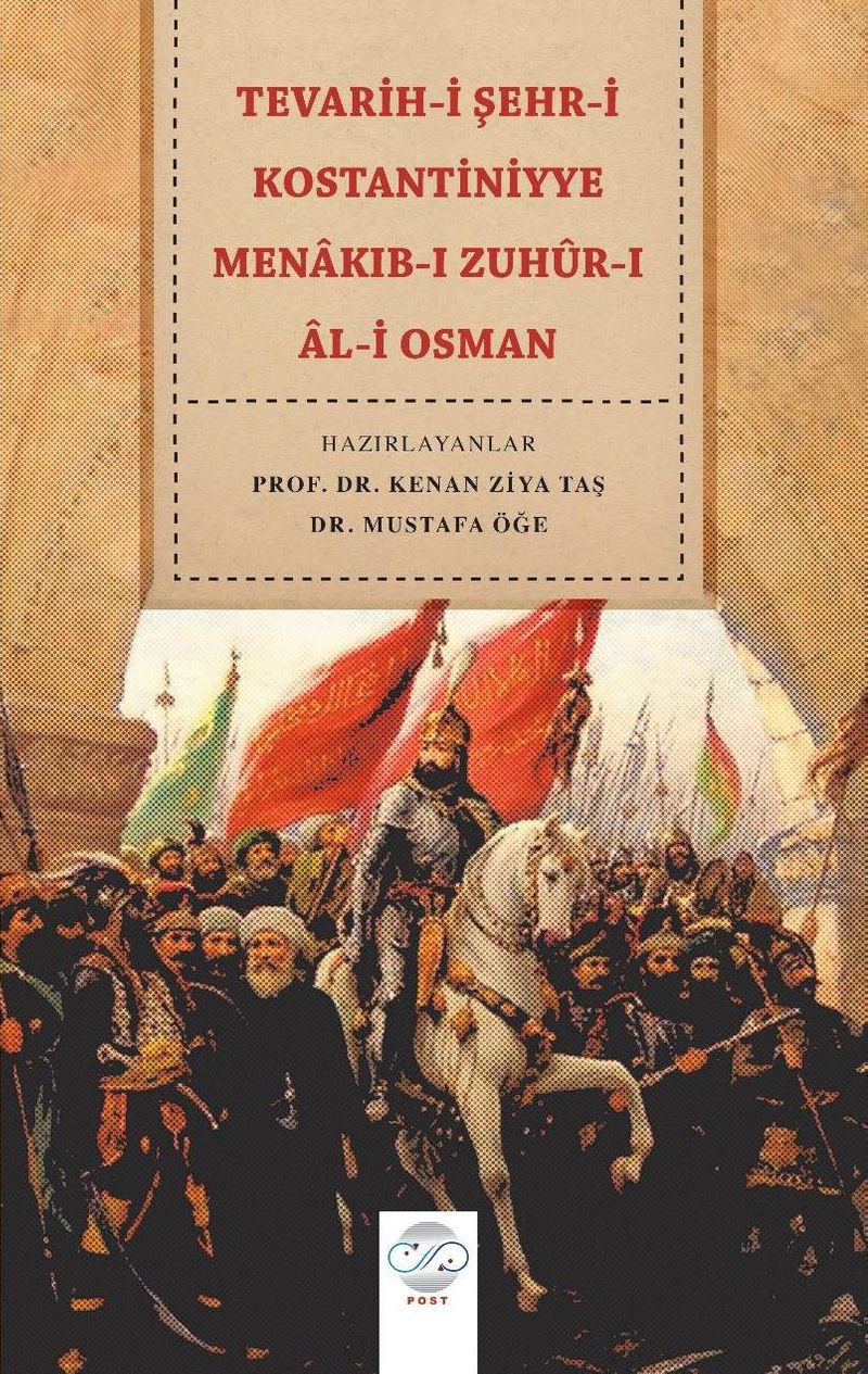 Tevarih-i Şehr-i Kostantiniyye Menakıb-ı Zuhûr-ı Âl-i Osman kitap kapağı
