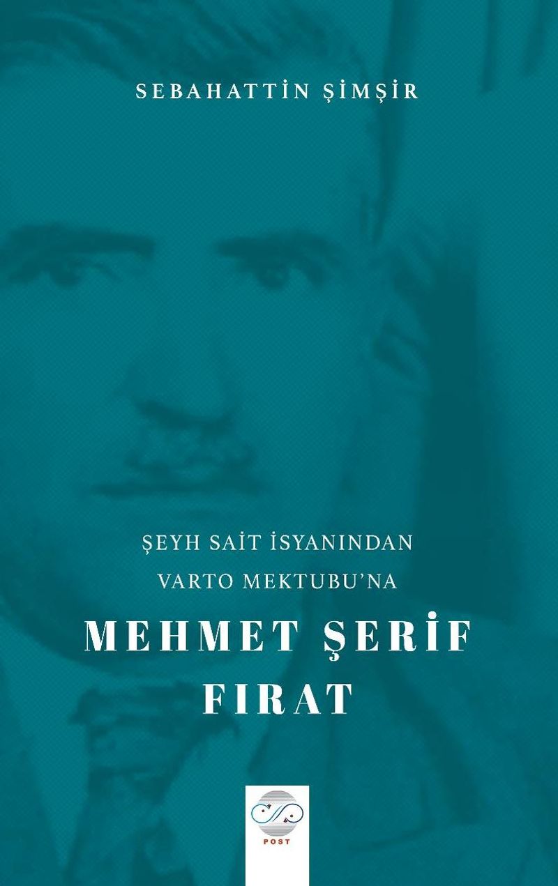 Şeyh Sait İsyanından Varto Mektubu'na Mehmet Şerif Fırat kitap kapağı