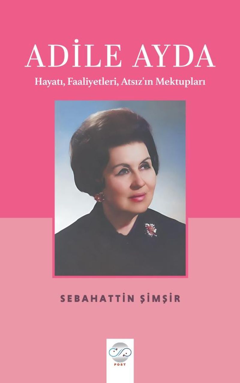 Adile Ayda Hayatı, Faaliyetleri, Atsız'ın Mektupları kitap kapağı