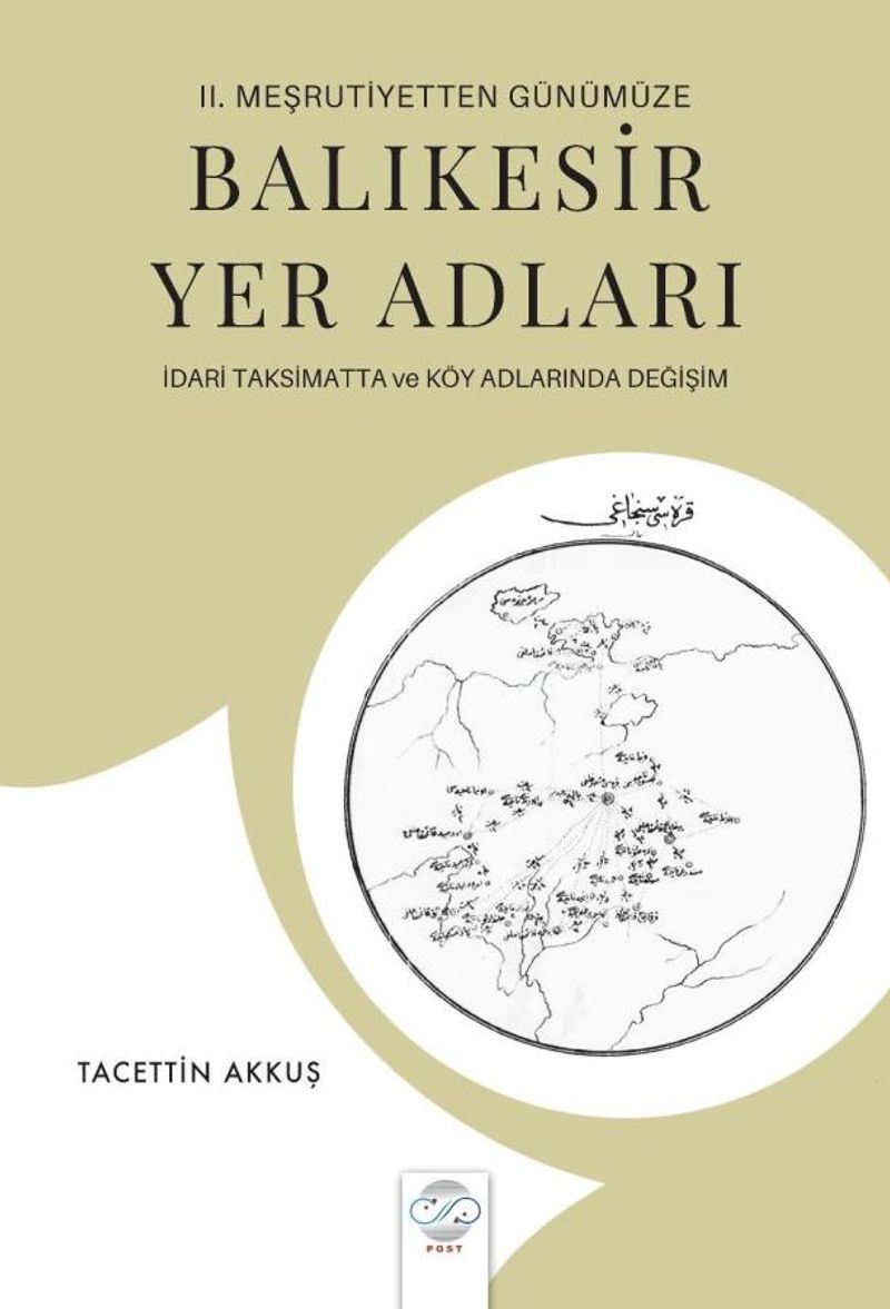 II. Meşrutiyetten Günümüze Balıkesir Yer Adları İdari Taksimatta ve Köy Adlarında Değişim kitap kapağı