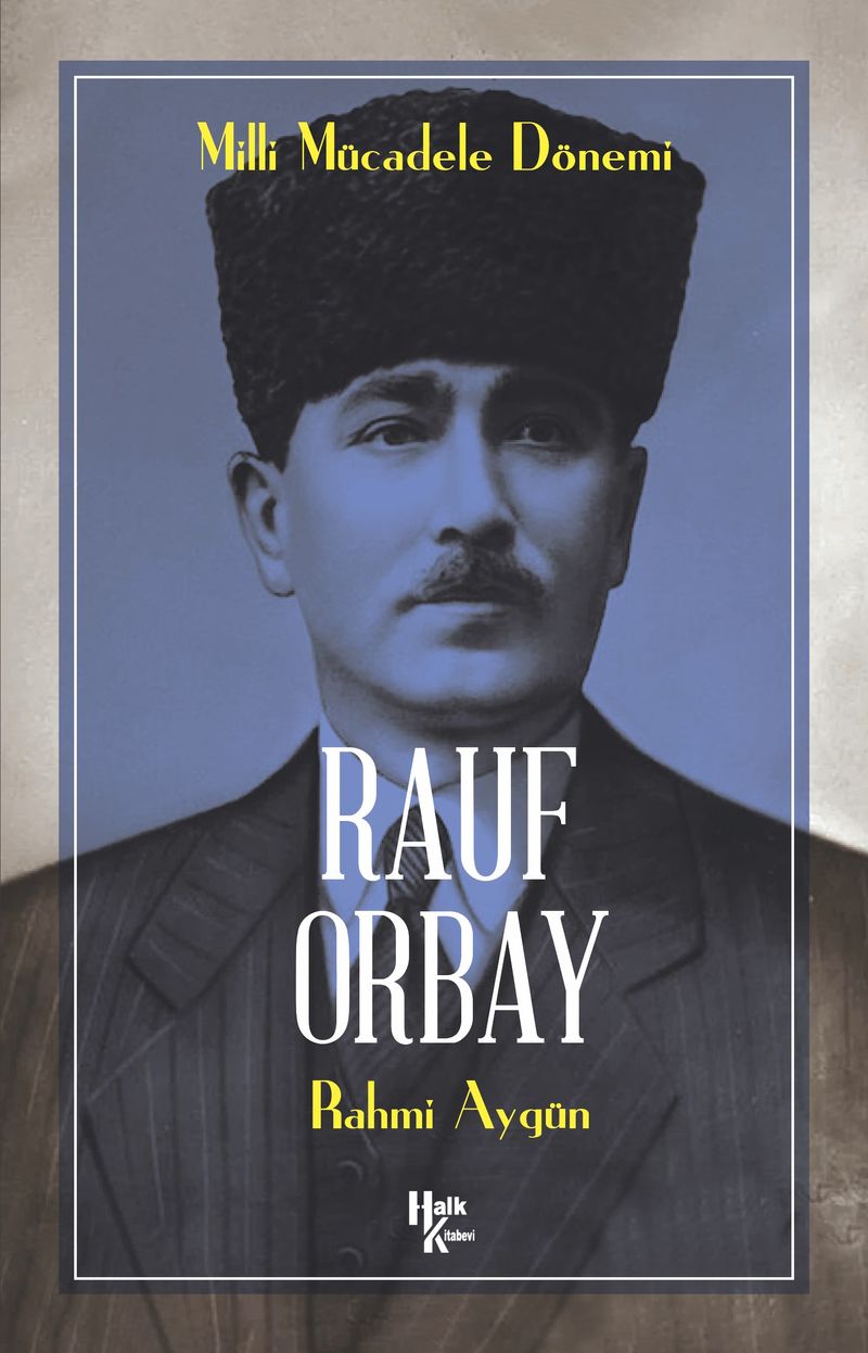 Milli Mücadele Kahramanı Rauf Orbay kitap kapağı