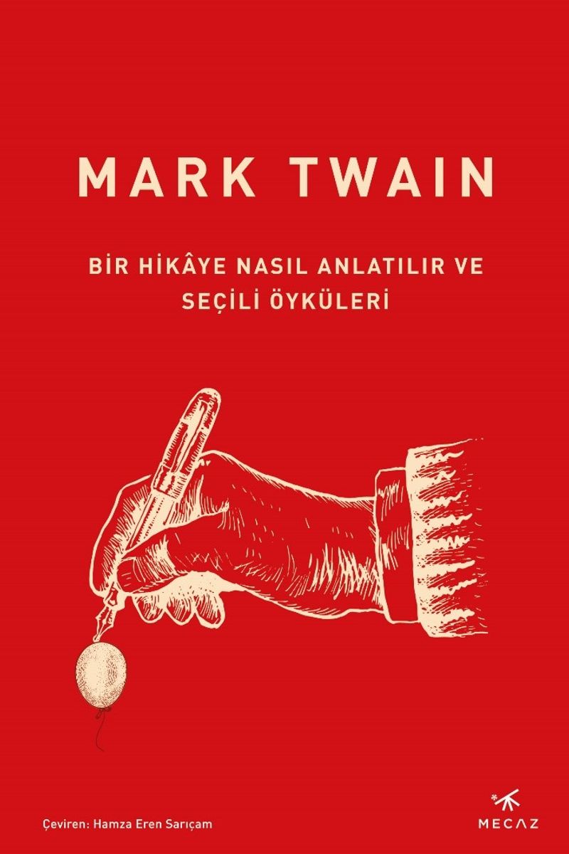 Bir Hikaye Nasıl Anlatılır ve Seçili Öyküleri kitap kapağı