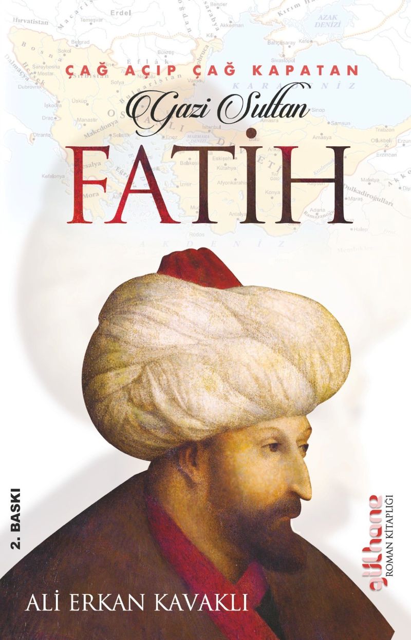 Çağ Açıp Çağ Kapatan Gazi Sultan Fatih kitap kapağı