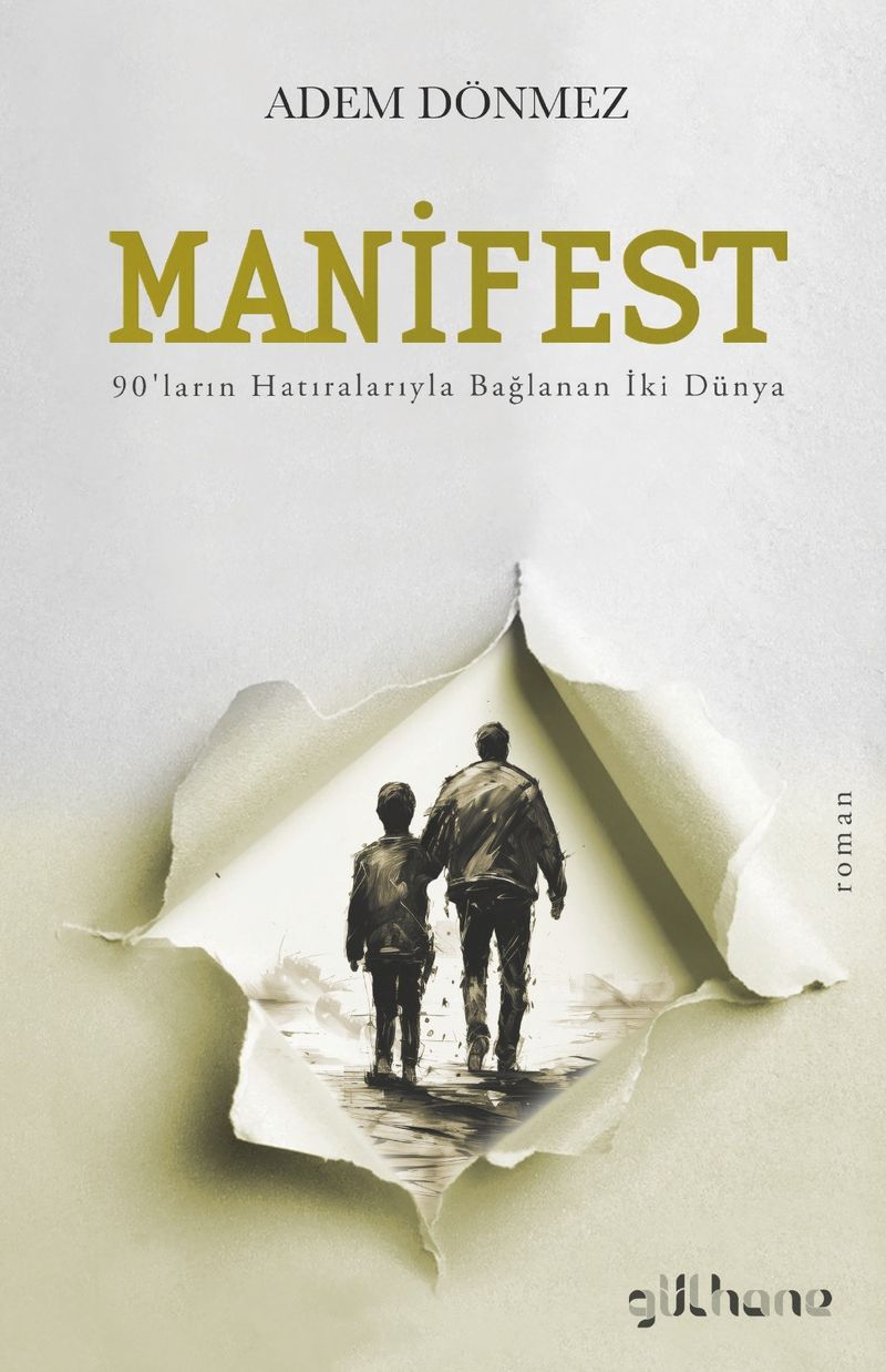 Manifest 90'ların Hatıralarıyla Bağlanan İki Dünya kitap kapağı