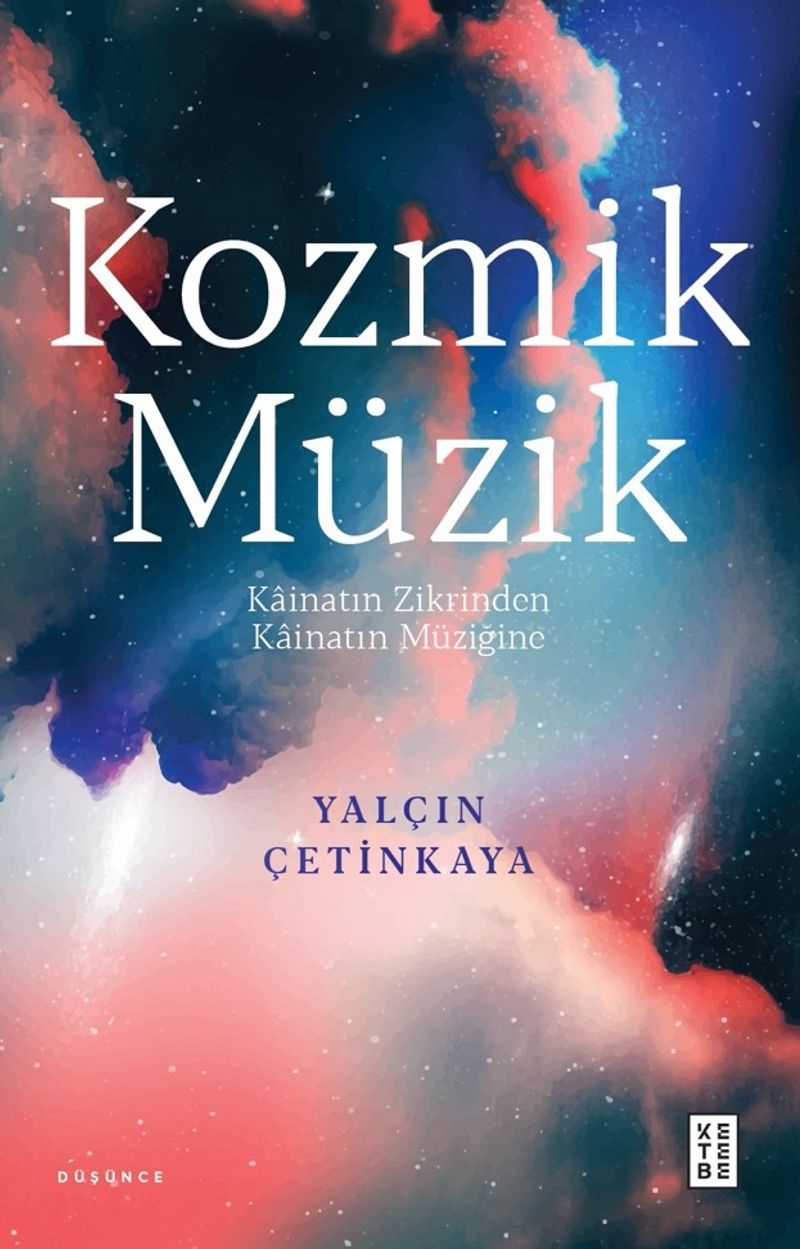 Kozmik Müzik Kainatin Zikrinden Kainatın Müziğine kitap kapağı