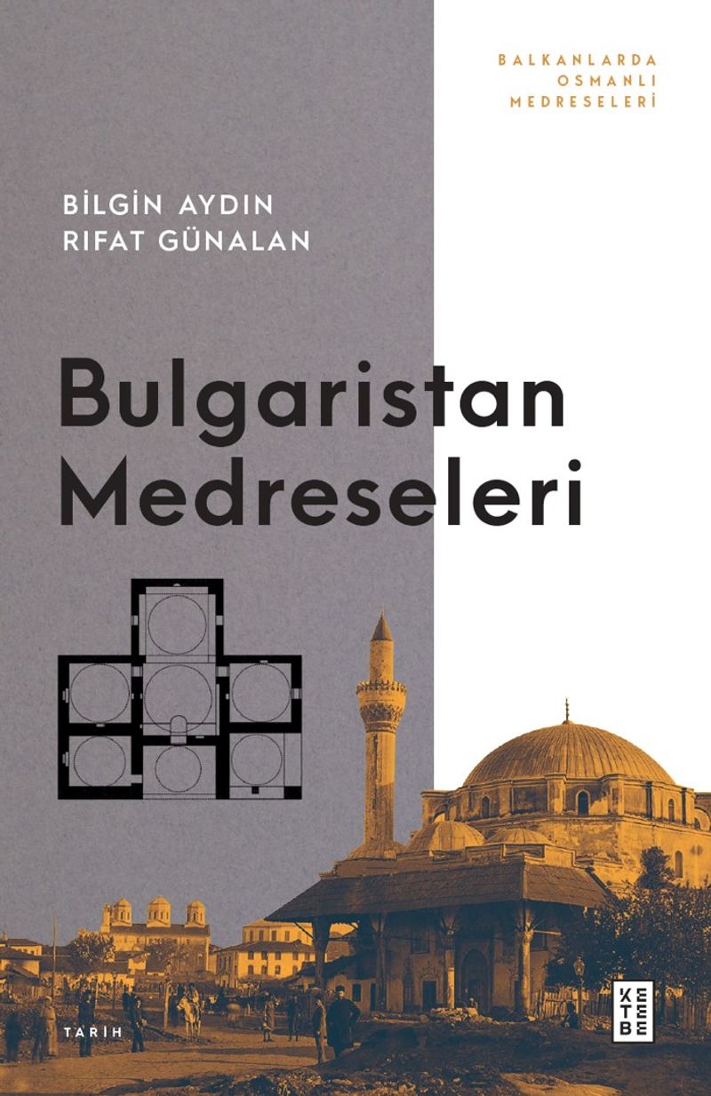 Bulgaristan Medreseleri Balkanlarda Osmanlı Medreseleri kitap kapağı