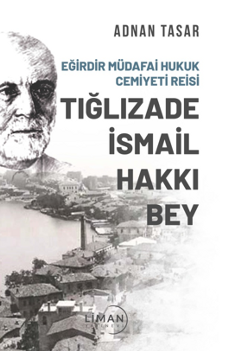 Eğirdir Müdafai Hukuk Cemiyeti Reisi Tığlızade İsmail Hakkı Bey kitap kapağı