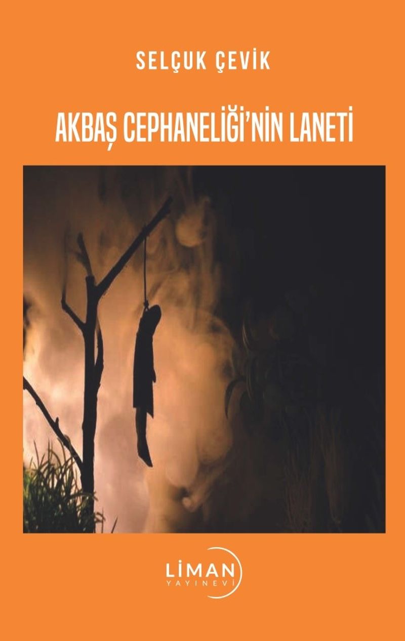 Akbaş Cephaneliği`nin Laneti kitap kapağı