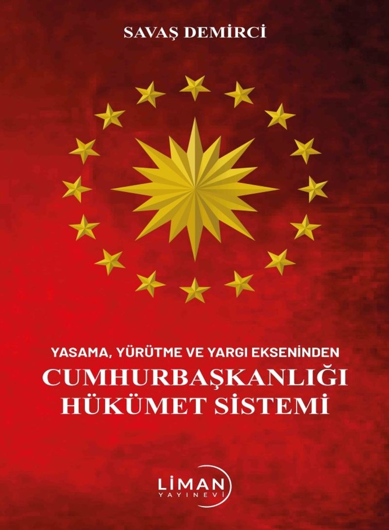 Yasama Yürütme Ve Yargı Ekseninden Cumhurbaşkanlığı Hükümet Sistemi kitap kapağı