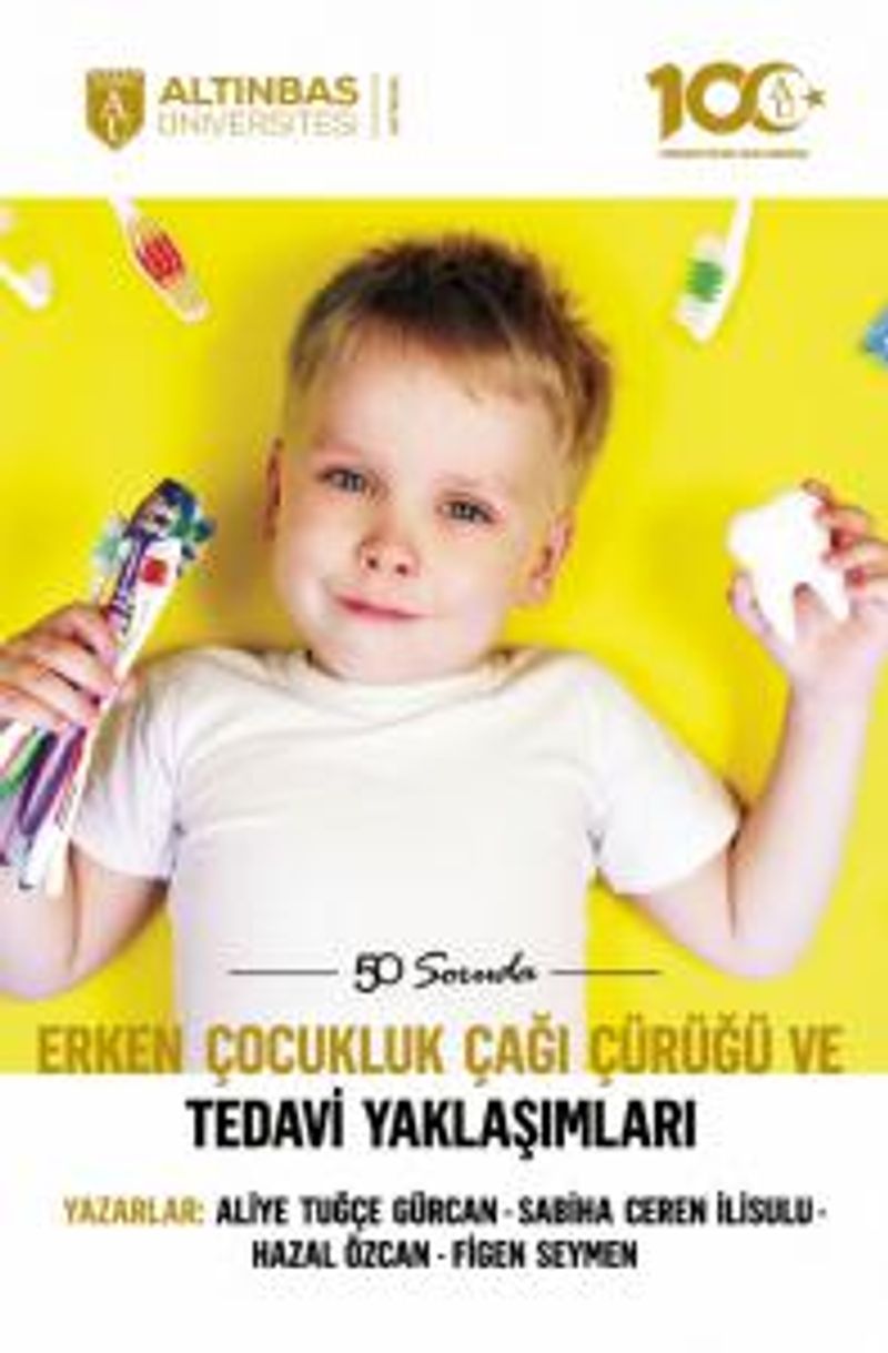 50 Soruda Erken Çocukluk Çağı Çürüğü ve Tedavi Yaklaşımları kitap kapağı