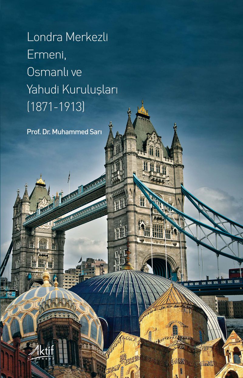 Londra Merkezli Ermeni, Osmanlı ve Yahudi Kuruluşları (1871-1913) kitap kapağı