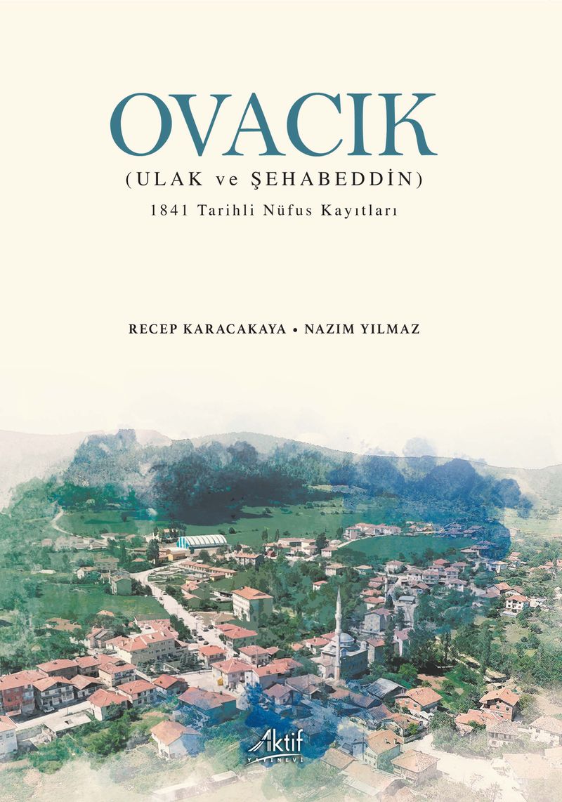 Ovacık (Ulak Ve Şehabeddin) 1841 Tarihli Nüfus Kayıtları kitap kapağı