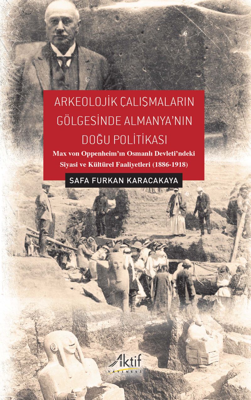 Arkeolojik Çalışmaların Gölgesinde Almanya'nın Doğu Politikası kitap kapağı