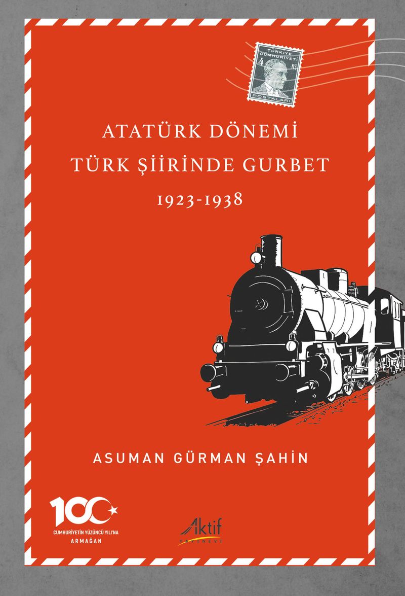 Atatürk Dönemi Türk Şiirinde Gurbet (1923-1938) kitap kapağı
