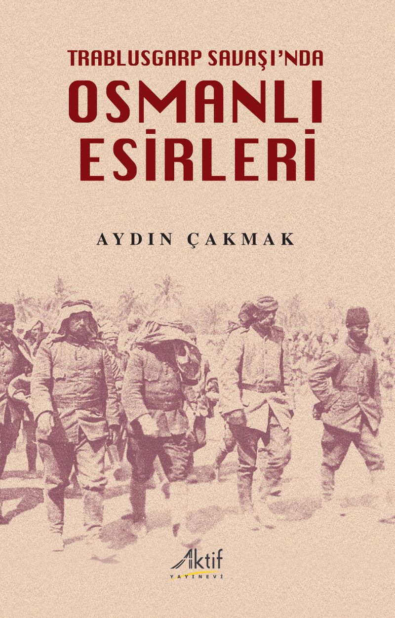 Trablusgarp Savaşı'nda Osmanlı Esirleri kitap kapağı