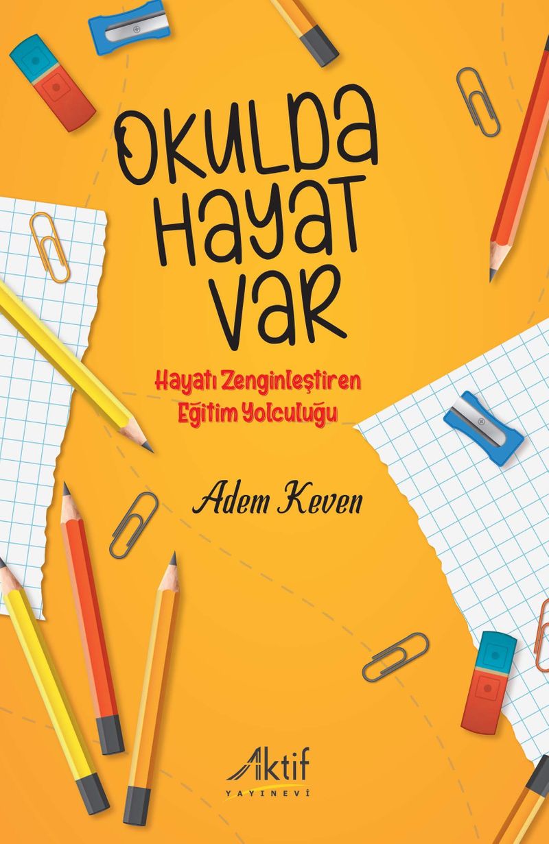Okulda Hayat Var Hayatı Zenginleştiren Eğitim Yolculuğu kitap kapağı