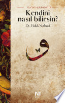 Kendini Nasıl Bilirsin? - Kuran Hakikatleri 3 (Nefes Yayınevi) kitap kapağı