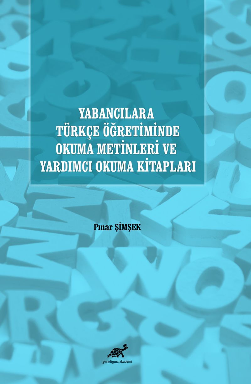 Yabancılara Türkçe Öğretiminde Okuma Metinleri ve Yardımcı Okuma Kitapları kitap kapağı