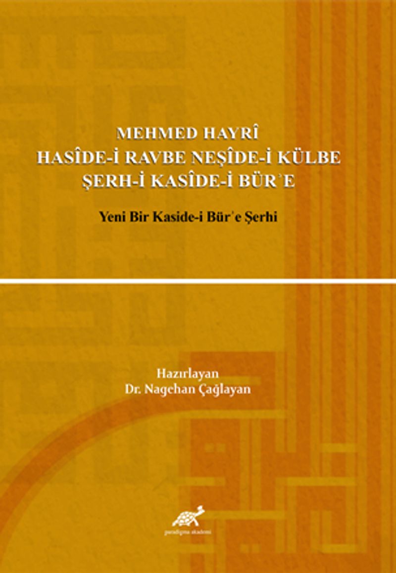 Mehmed Hayrî Hasîde-i Ravbe Neşîde-i Külbe Şerh-i Kasîde-i Bürʾe kitap kapağı