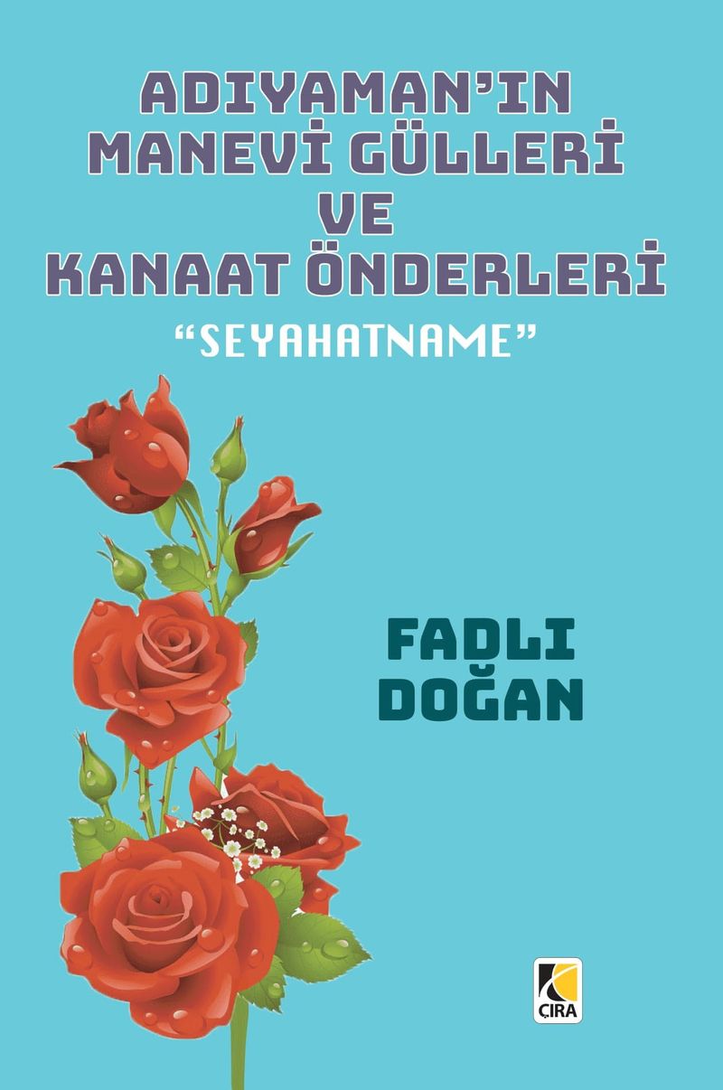 Adıyaman'ın Manevi Gülleri ve Kanaat Önderleri kitap kapağı
