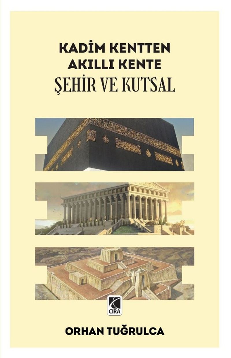 Kadim Kentten Akıllı Kente Şehir ve Kutsal kitap kapağı