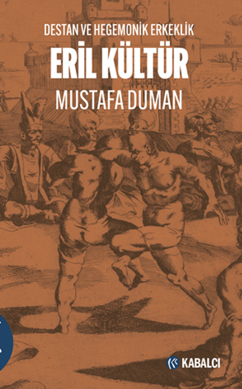 Eril Kültür Destan ve Hegemonik Erkeklik kitap kapağı