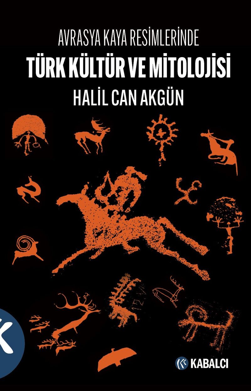 Avrasya Kaya Resimlerinde Türk Kültür ve Mitolojisi kitap kapağı