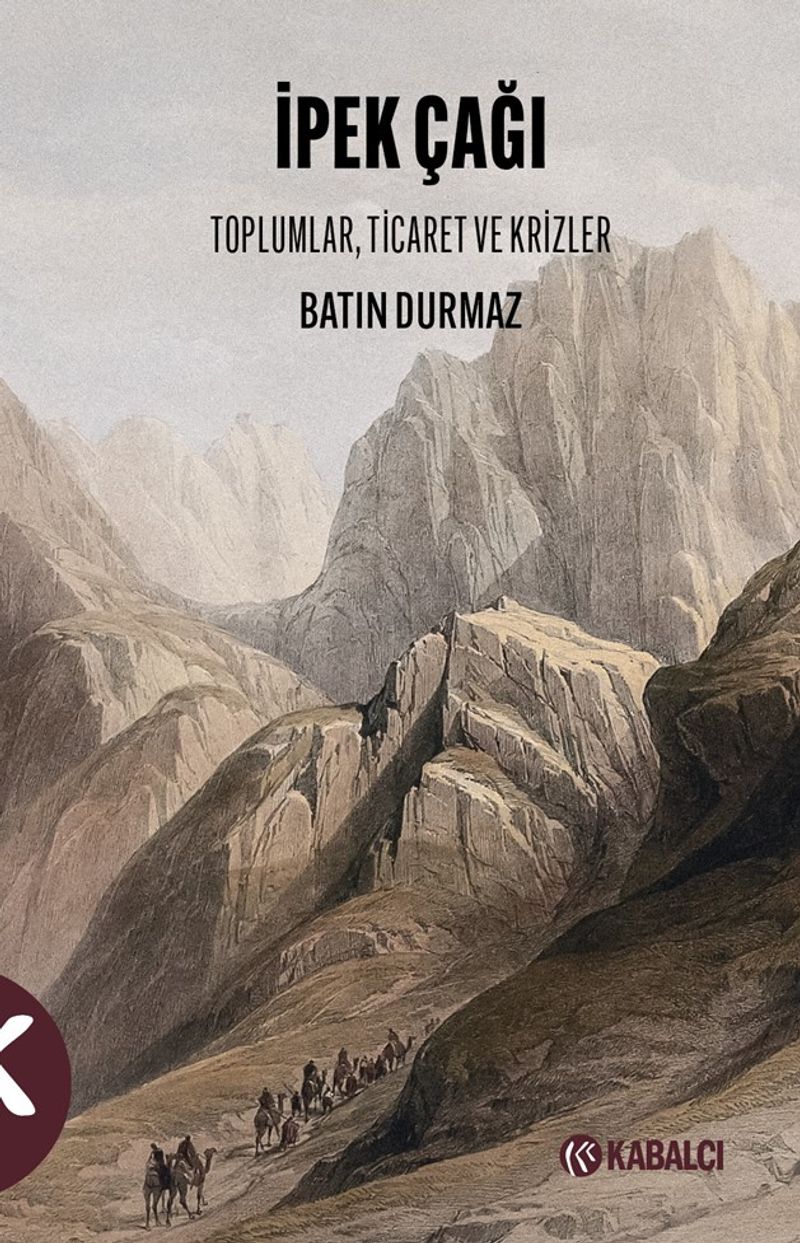 İpek Çağı Toplumlar, Ticaret ve Krizler kitap kapağı