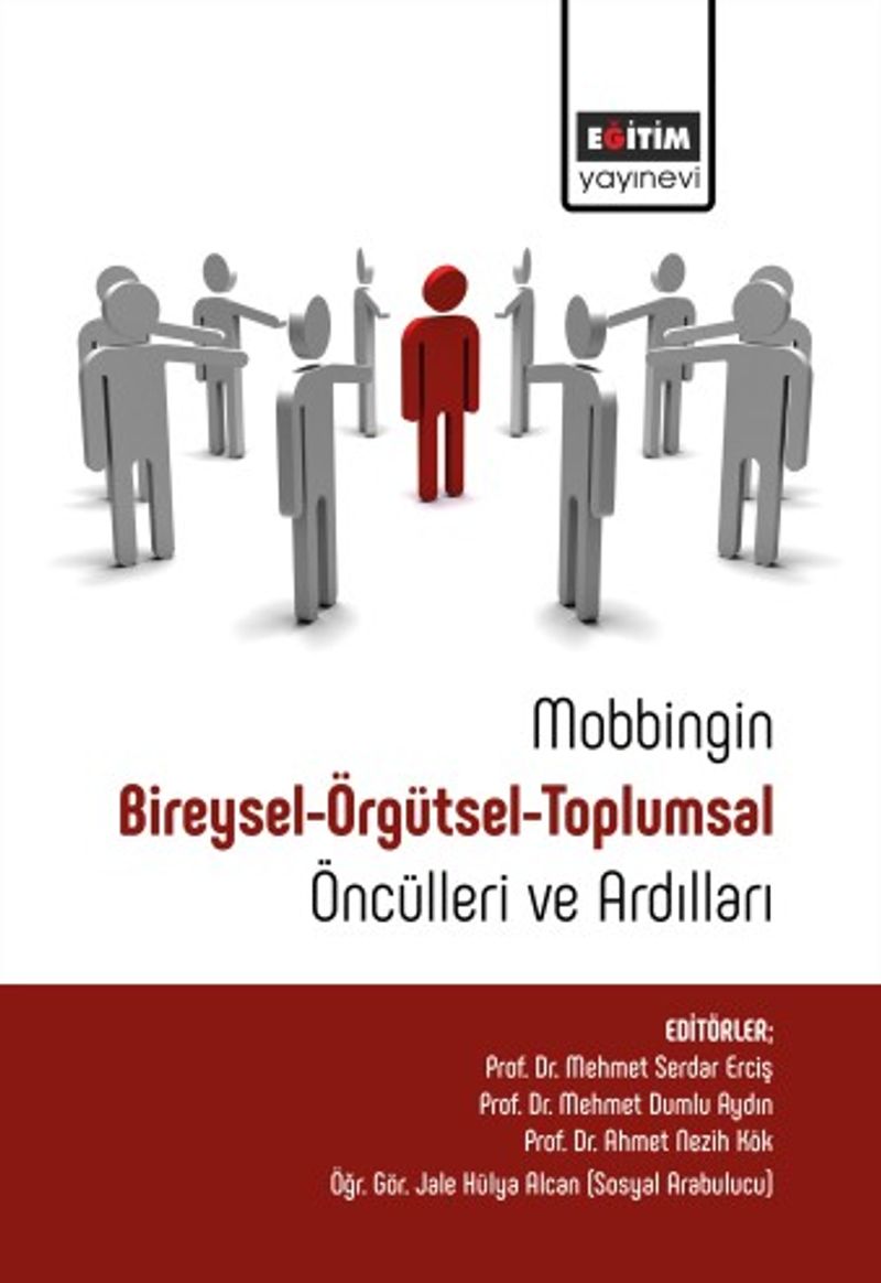 Mobbingin Bireysel-Örgütsel-Toplumsal Öncülleri ve Ardılları kitap kapağı