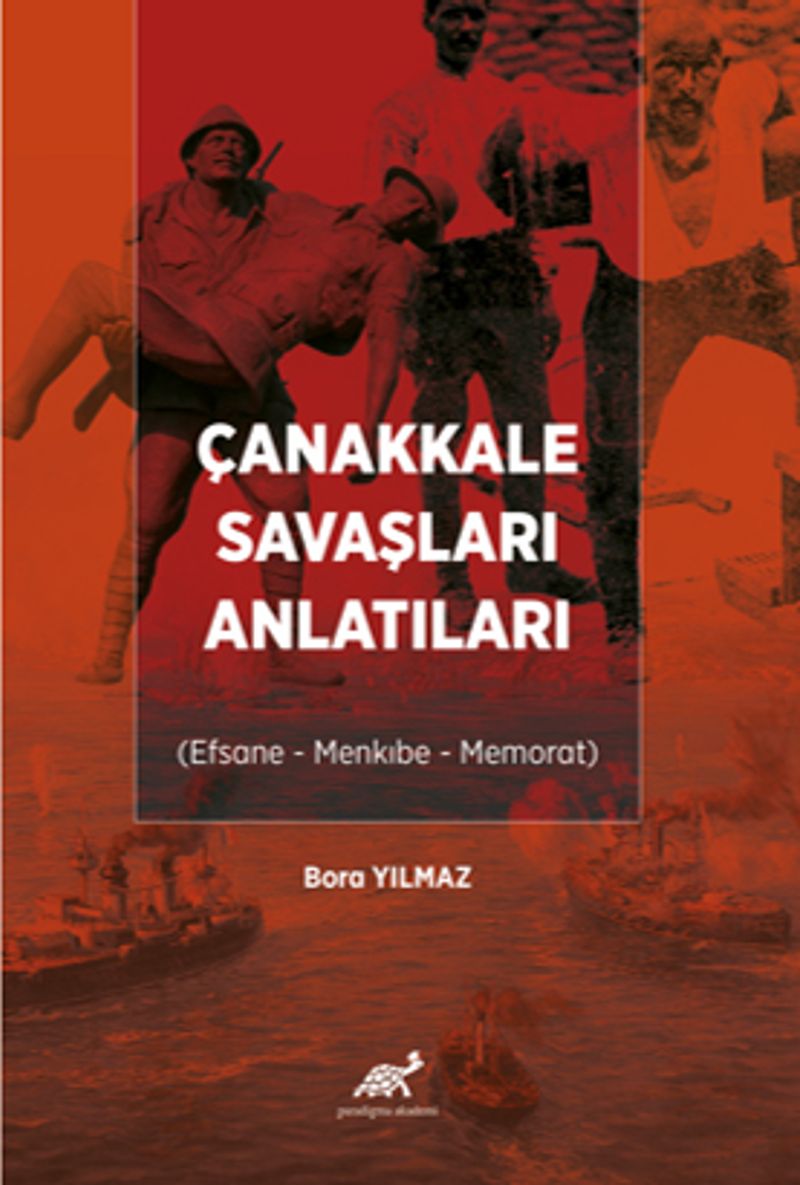 Çanakkale Savaşları Anlatıları (Efsane - Menkıbe - Memorat) kitap kapağı