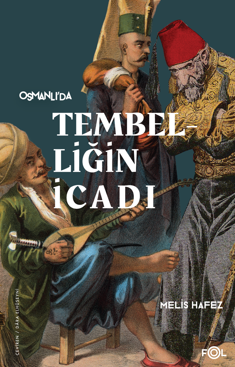 Osmanlı'da Tembelliğin İcadı kitap kapağı