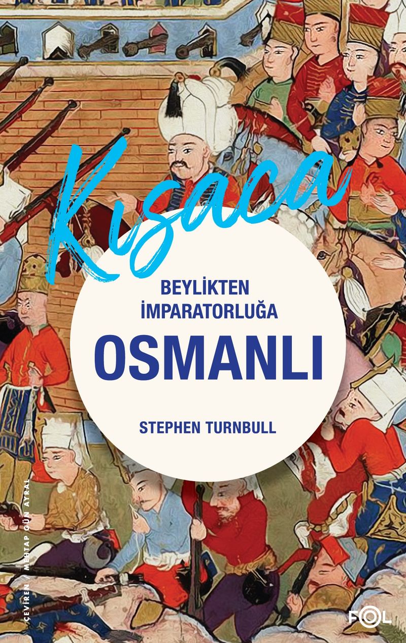 Beylikten İmparatorluğa Osmanlı 1326-1699 kitap kapağı