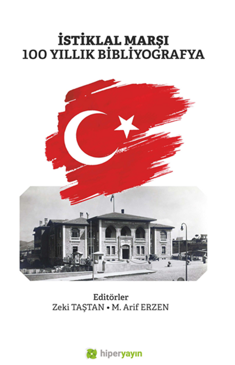 İstiklal Marşı 100 Yıllık Bibliyografya kitap kapağı