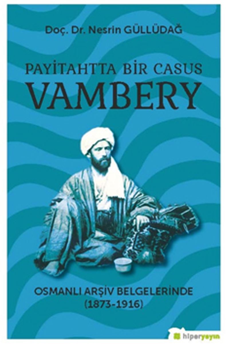 Payitahtta Bir Casus Vambery kitap kapağı