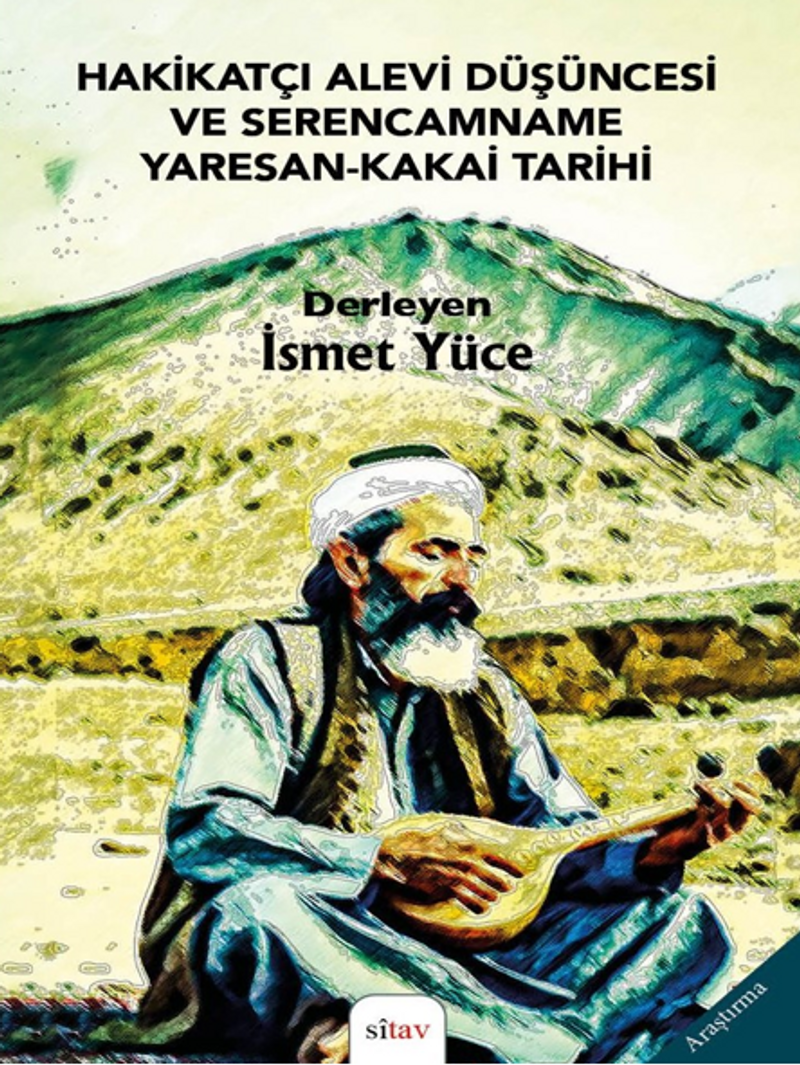 Hakikatçi Alevi Düşüncesi ve Serencamname Yaresan - Kakai Tarihi kitap kapağı