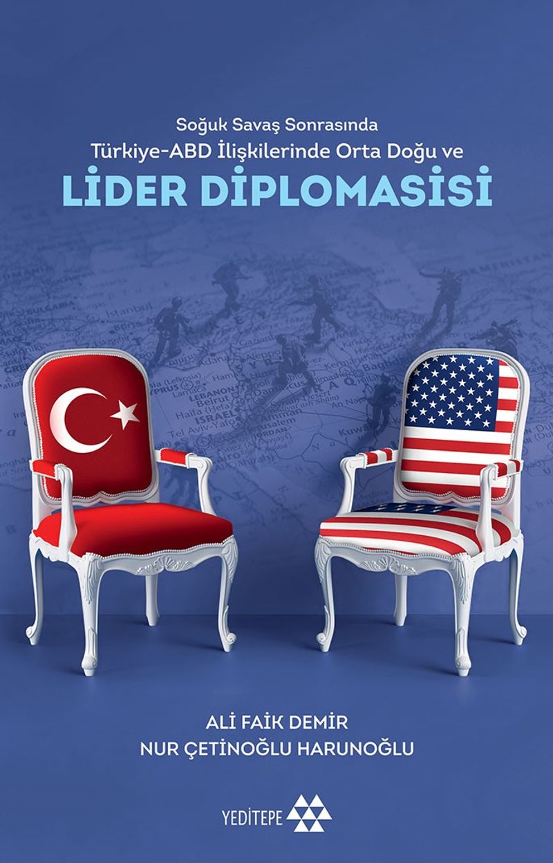 Soğuk Savaş Sonrasında Türkiye-Abd İlişkilerinde Orta Doğu ve Lider Diplomasisi kitap kapağı