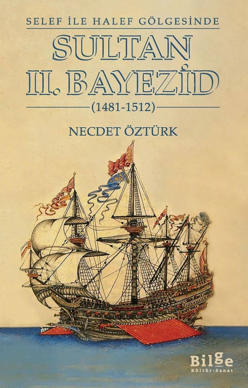 Selef İle Halef Gölgesinde Sultan II. Bayezid (1481-1512) kitap kapağı