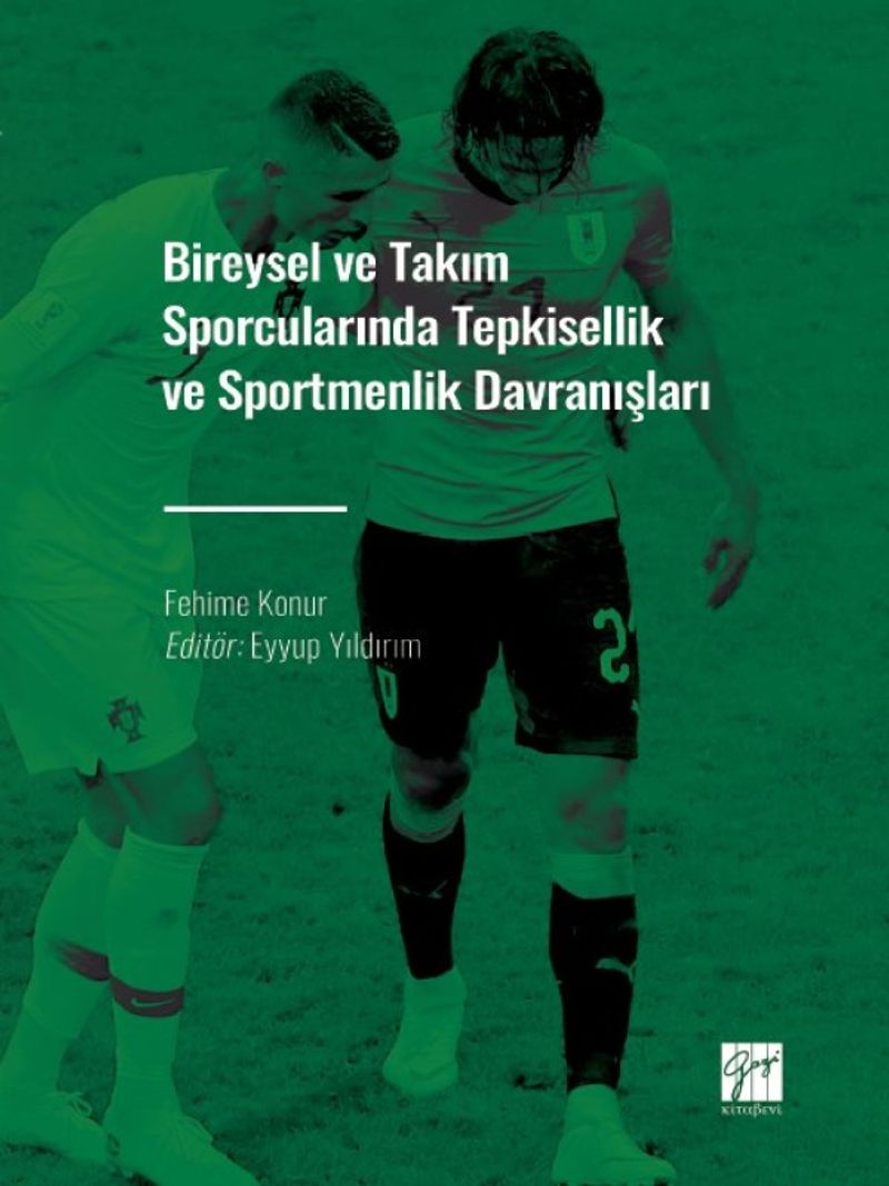 Bireysel ve Takım Sporcularında Tepkisellik ve Sportmenlik Davranışları kitap kapağı