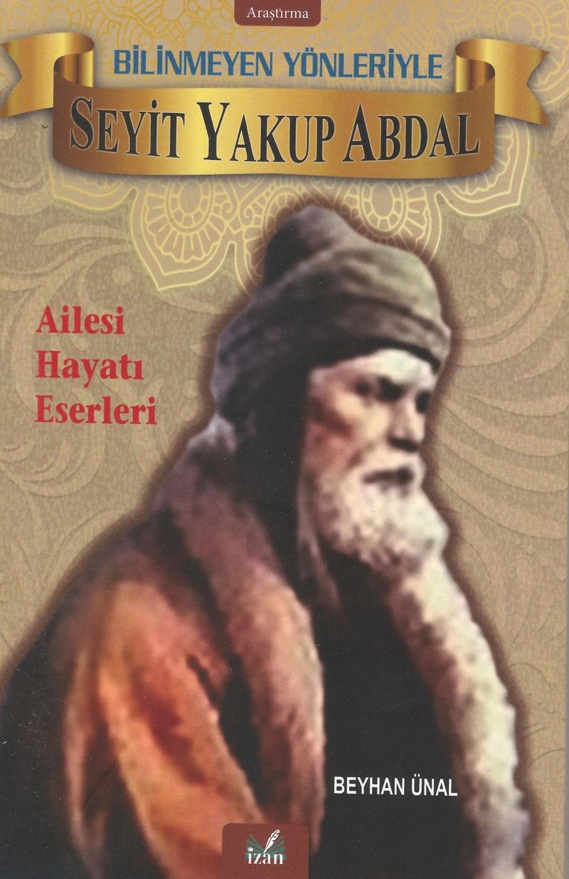 Bilinmeyen Yönleriyle Seyit Yakup Abdal kitap kapağı